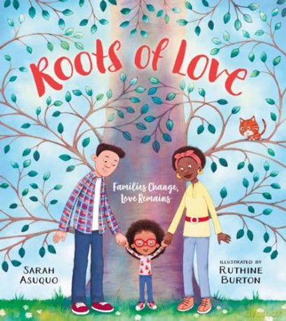 Roots of Love: Families Change, Love Remains - Asuquo Sarah [KSIĄŻKA]