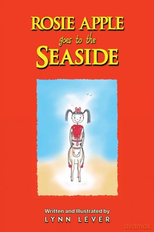 Rosie Apple Goes to the Seaside - Lynn Lever [KSIĄŻKA]
