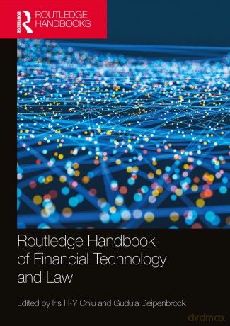 Routledge Handbook of Financial Technology and Law (Routledge Handbooks in Law) - Iris Chiu [KSIĄŻKA]