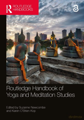 Routledge Handbook of Yoga and Meditation Studies - Suzanne Newcombe [KSIĄŻKA]