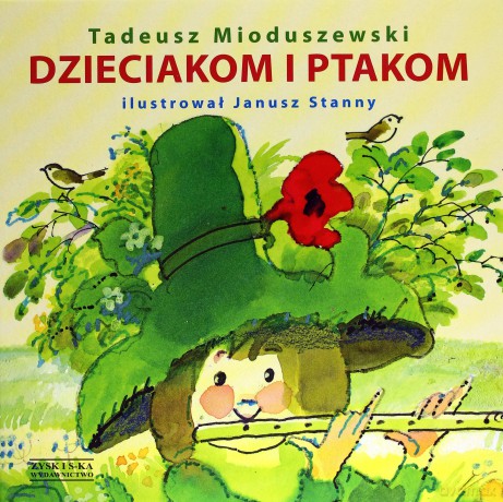 Dzieciakom i ptakom - Tadeusz Mioduszewski [KSIĄżKA]