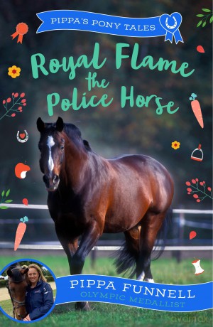 Royal Flame the Police Horse (Pippa's Pony Tales) - Pippa Funnell [KSIĄŻKA]