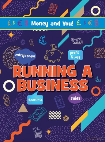 Running a Business (Money and You!) - Joanne Bell [KSIĄŻKA]