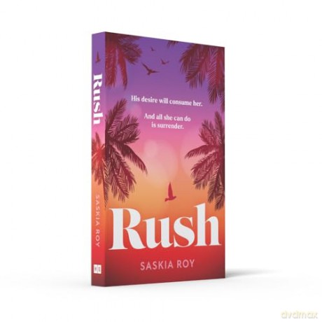 Rush: The hottest and most addictive debut Formula 1 spicy novel you won't want to miss in 2024! - Saskia Roy [KSIĄŻKA]