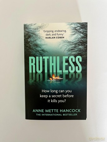 Ruthless: 'Gripping, endearing, dark, and funny' Harlan Coben (A Kaldan and Schäfer Mystery, 3) - Anne Mette Hancock [KSIĄŻKA]