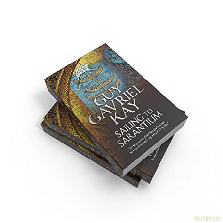 Sailing to Sarantium - Guy Gavriel Kay [KSIĄŻKA]
