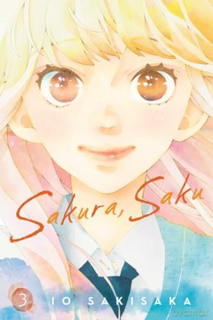 Sakura, Saku, Vol. 3: Volume 3 - Io Sakisaka [KOMIKS]