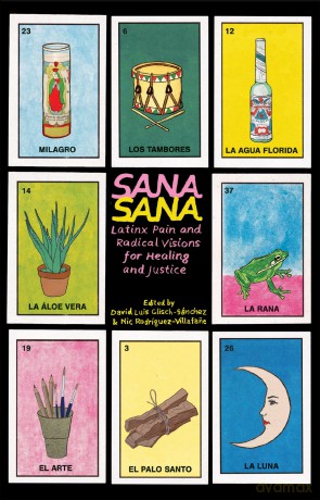 Sana, Sana: Latinx Pain and Radical Visions for Healing and Justice [KSIĄŻKA]