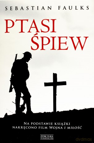 Ptasi śpiew - Sebastian Faulks [KSIĄżKA]