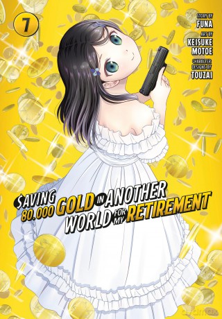 Saving 80,000 Gold in Another World for My Retirement 7 (Manga) (SAVING 80K GOLD IN ANOTHER WORLD GN) - Funa [KSIĄŻKA]