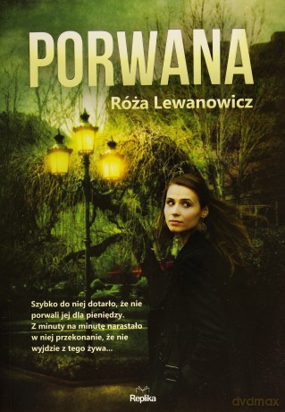 Porwana - Róża  Lewanowicz [KSIĄżKA]