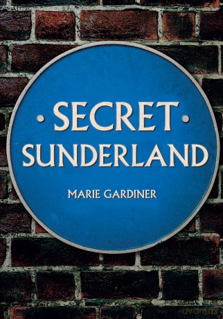 Secret Sunderland - Marie Gardiner [KSIĄŻKA]