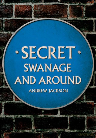 Secret Swanage and Around - Andrew Jackson [KSIĄŻKA]