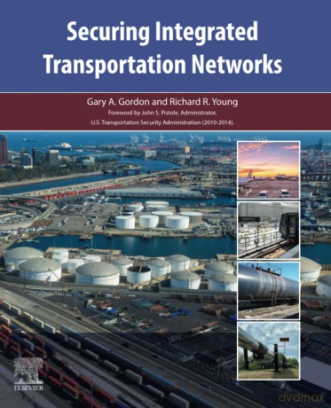 Securing Integrated Transportation Networks - Gary A. Gordon [KSIĄŻKA]