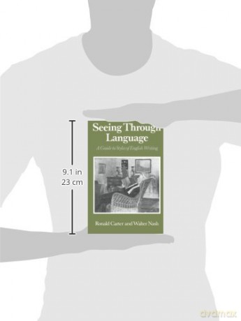 Seeing Through Language: A Guide to Styles of English Writing (The Language Library) - Walter Nash [KSIĄŻKA]