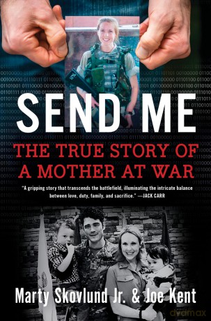 Send Me: The True Story of a Mother at War - Kent Joe [KSIĄŻKA]