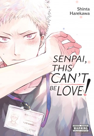 Senpai, This Can't Be Love!: Volume 1 - Shinta Harekawa [KOMIKS]