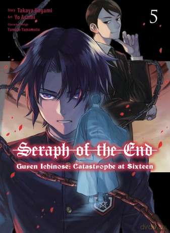 Seraph of the End: Guren Ichinose: Catastrophe at Sixteen (manga) 5 - Takaya Kagami [KOMIKS]