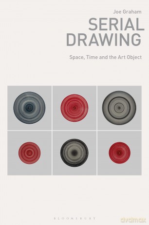 Serial Drawing: Space, Time and the Art Object (Drawing In) - Joe Graham [KSIĄŻKA]