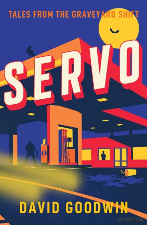 Servo: Tales from the Graveyard Shift - David Goodwin [KSIĄŻKA]