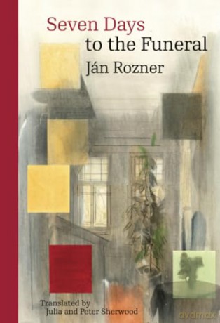 Seven Days to the Funeral (Modern Slovak Classics) - Jan Rozner [KSIĄŻKA]