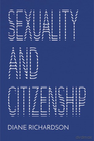 Sexuality and Citizenship - Diane Richardson [KSIĄŻKA]