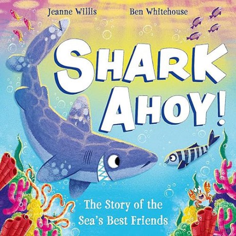 Shark Ahoy - Jeanne Willis [KSIĄŻKA]
