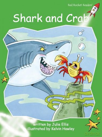 Shark and Crab Big Book Edition (Early Level 4 Fiction Set B): Early Level 4 Fiction Set B: Shark and Crab Big Book Edition (Reading Level 14/F&P Level H) (Red Rocket Readers) [KSIĄŻKA]