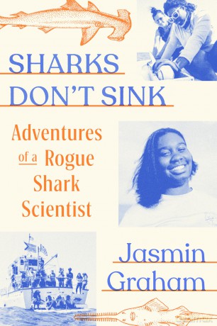 Sharks Don't Sink: Adventures of a Rogue Shark Scientist - Jasmin Graham [KSIĄŻKA]