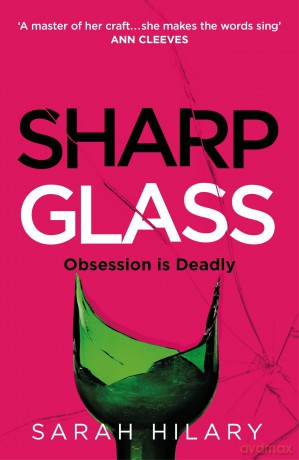 Sharp Glass: A Tense and Slow-Burning Exploration of Obsession and Revenge That Will Keep You Turning the Pages - Sarah Hilary [KSIĄŻKA]