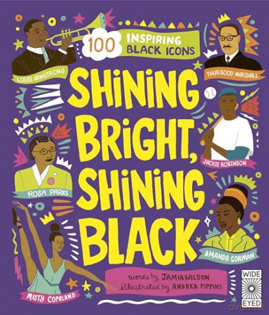 Shining Bright, Shining Black: Meet 100 Inspiring Black Icons - Jamia Wilson [KSIĄŻKA]
