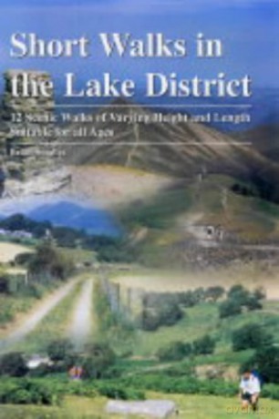 Short Walks in the Lake District: 12 Scenic Walks of Varying Height and Length,Suitable for All Ages - Brian Smailes [KSIĄŻKA]