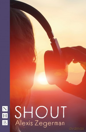 Shout (NHB Modern Plays) - Alexis Zegerman [KSIĄŻKA]