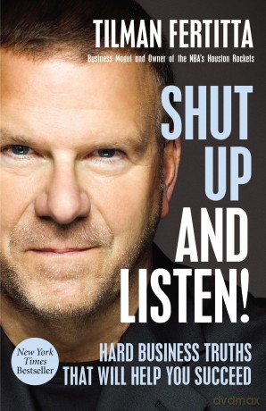 Shut Up and Listen!: Hard Business Truths that Will Help You Succeed - Fertitta Tilman [KSIĄŻKA]