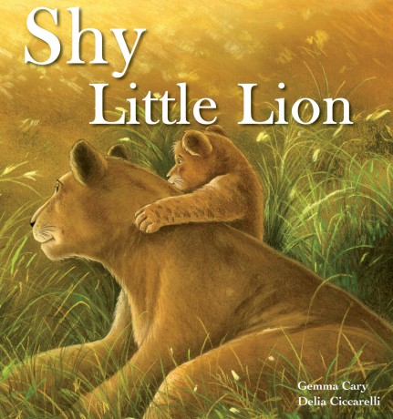 Shy Little Lion (Square Paperback Storybooks) - Gemma Cary [KSIĄŻKA]