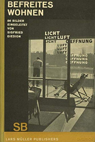 Sigfried Giedion: Liberated Dwelling (Befreites Wohnen) [KSIĄŻKA]