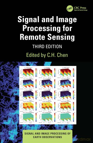 Signal and Image Processing for Remote Sensing (Signal and Image Processing of Earth Observations) - C.H. Chen [KSIĄŻKA]