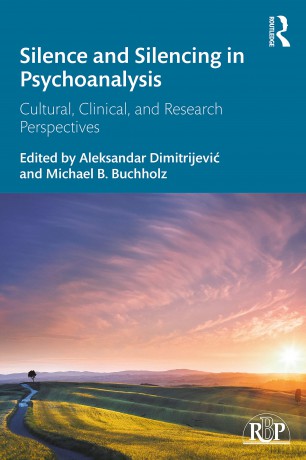 Silence and Silencing in Psychoanalysis: Cultural, Clinical, and Research Perspectives (Relational Perspectives Book Series) - Dimitrijevic Aleksan [KSIĄŻKA]