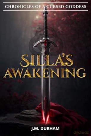 Silla's Awakening (Chronicles of a Cursed Goddess) [KSIĄŻKA]