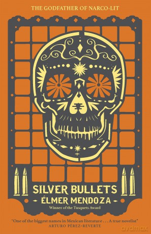 Silver Bullets - Lmer Mendoza [KSIĄŻKA]
