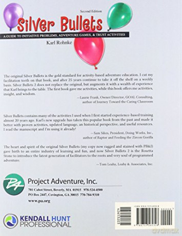 Silver Bullets: A Revised Guide to Initiative Problems, Adventure Games, and Trust Activities - Project Adventure [KSIĄŻKA]