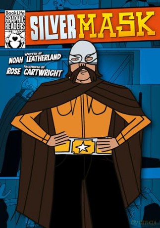 Silver Mask (BookLife Graphic Readers) - Noah Leatherhead [KSIĄŻKA]