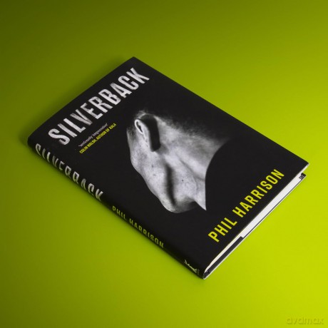 Silverback: 'A dark unnerving tale' (John Boyne) - Phil Harrison [KSIĄŻKA]