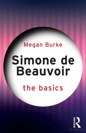 Simone de Beauvoir: The Basics - Burke Megan [KSIĄŻKA]