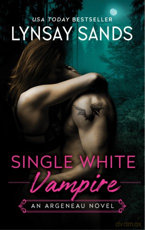 Single White Vampire: An Argeneau Novel: 3 - Sands Lynsay [KSIĄŻKA]