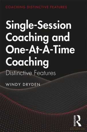 Single-Session Coaching and One-At-A-Time Coaching: Distinctive Features - Windy Dryden [KSIĄŻKA]
