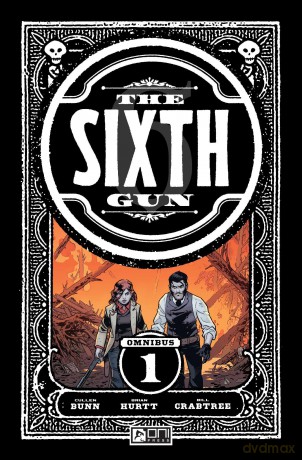 Sixth Gun Omnibus Vol. 1 (SIXTH GUN OMNIBUS TP) - Cullen Bunn [KSIĄŻKA]