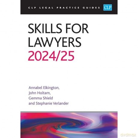 Skills for Lawyers 2024/2025: Legal Practice Course Guides (LPC) - Annabel Elkington [KSIĄŻKA]