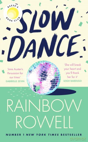 Slow Dance: The brand new uplifting novel about star-crossed lovers and the power of second chances, from Sunday Times bestselling author - Rainbow Rowell [KSIĄŻKA]