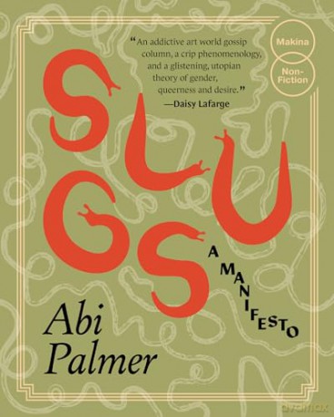 Slugs: a manifesto - Abi Palmer [KSIĄŻKA]